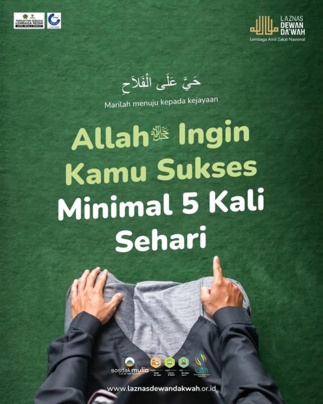 Allahﷻ Ingin Kamu Sukses, Sholatlah, Minimal 5 Kali Sehari