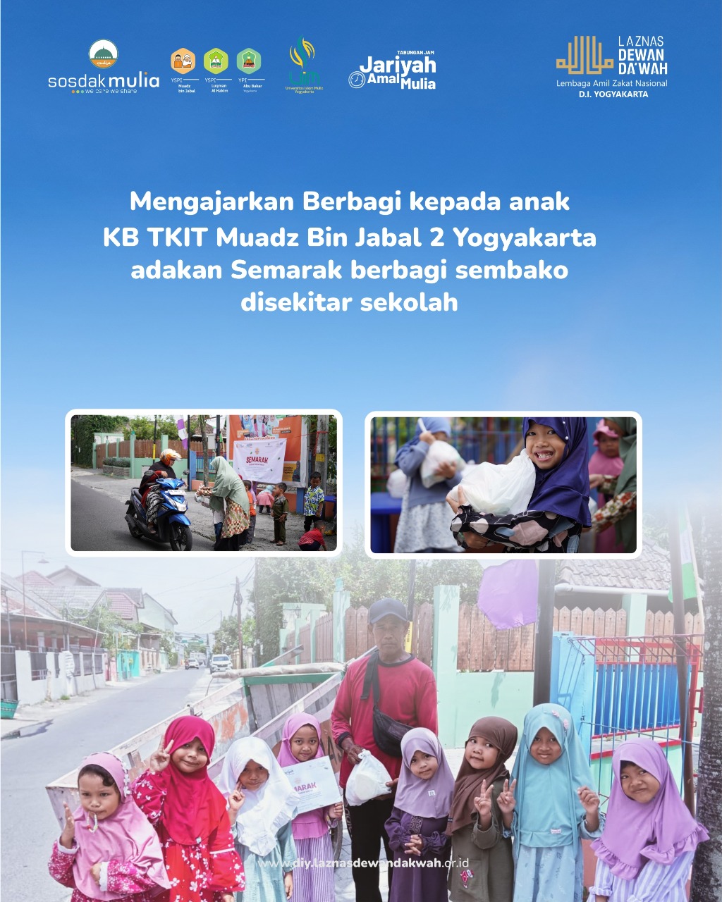 Mengajarkan Berbagi kepada anak TKIT Muadz Bin Jabal 2 Yogyakarta adakan Semarak Berbagi Sembako Untuk Masyarakat