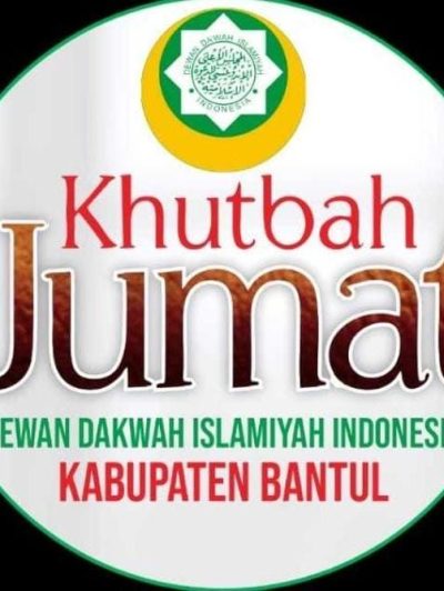 NASKAH KHUTBAH JUM’AT DEWAN DA’WAH Kab. BANTUL