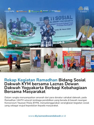 Rangkaian Kegiatan Ramadhan Bidang Sosial Dakwah KYM bersama Laznas Dewan Dakwah Yogyakarta Berbagi Kebahagiaan Bersama Masyarakat