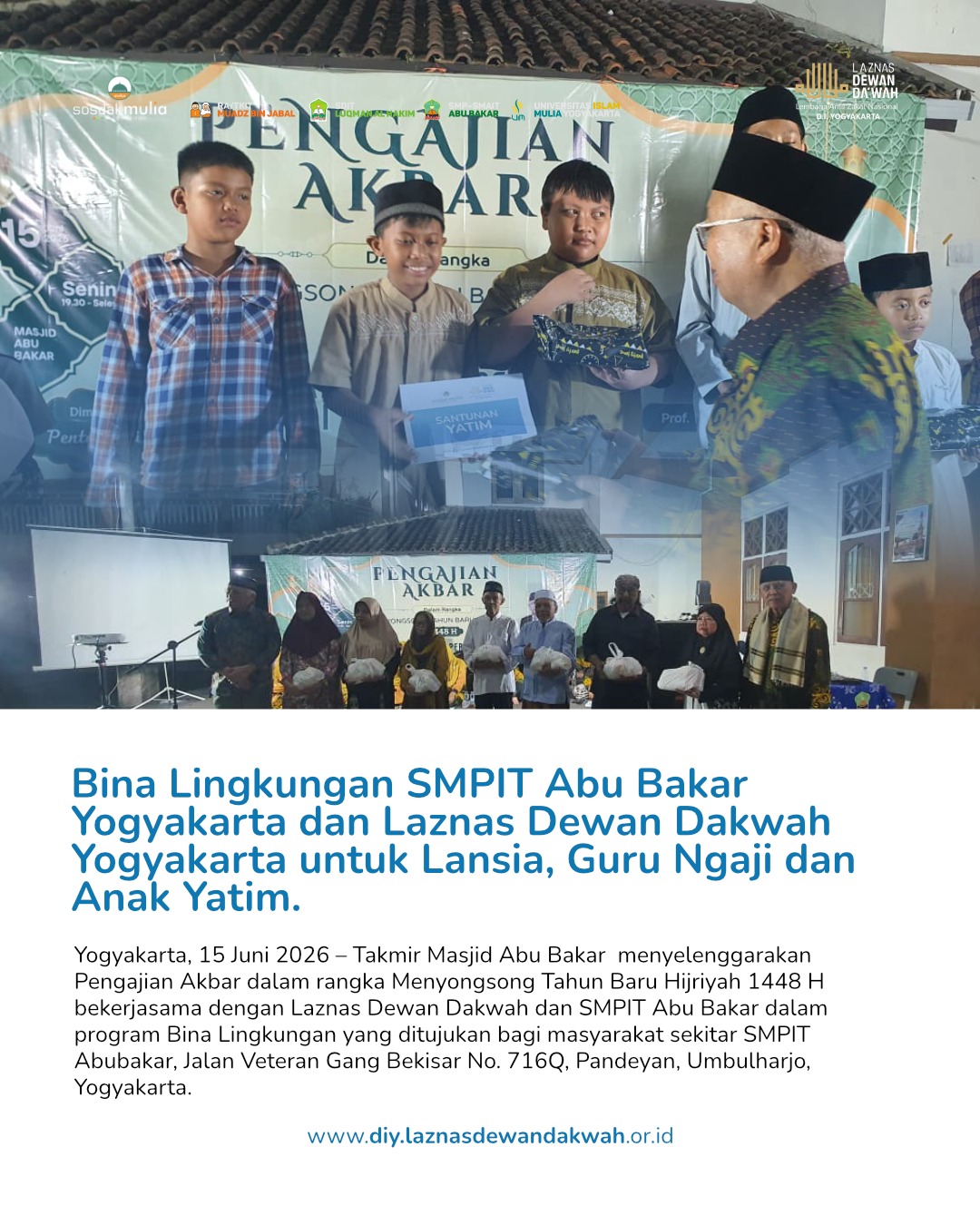 Bina Lingkungan SMPIT Abu Bakar Yogyakarta dan Laznas Dewan Dakwah Yogyakarta untuk Lansia, Guru Ngaji dan Anak Yatim di lingkungan sekolah.