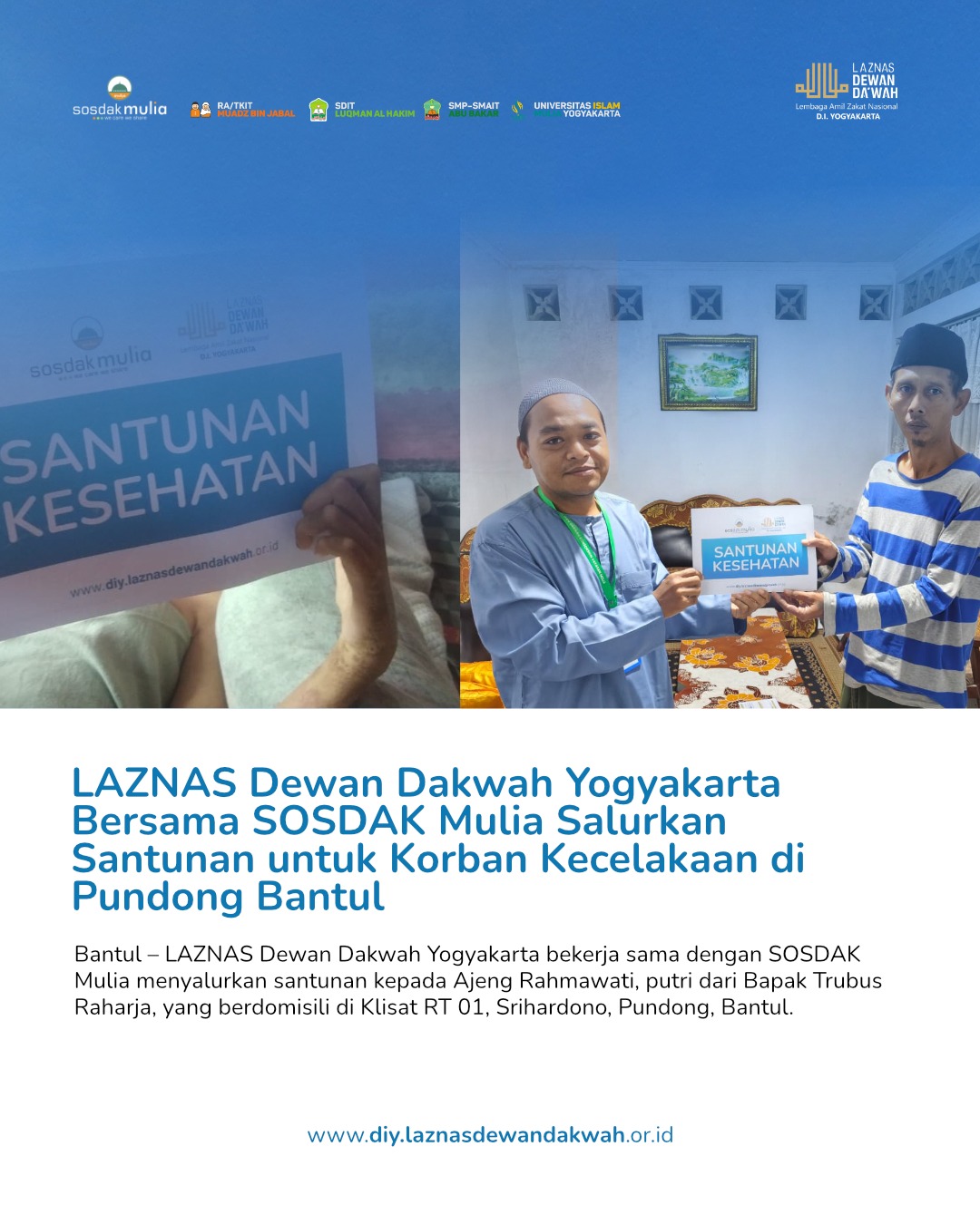 LAZNAS Dewan Dakwah Yogyakarta Bersama SOSDAK Mulia Salurkan Santunan untuk Korban Kecelakaan di Pundong Bantul