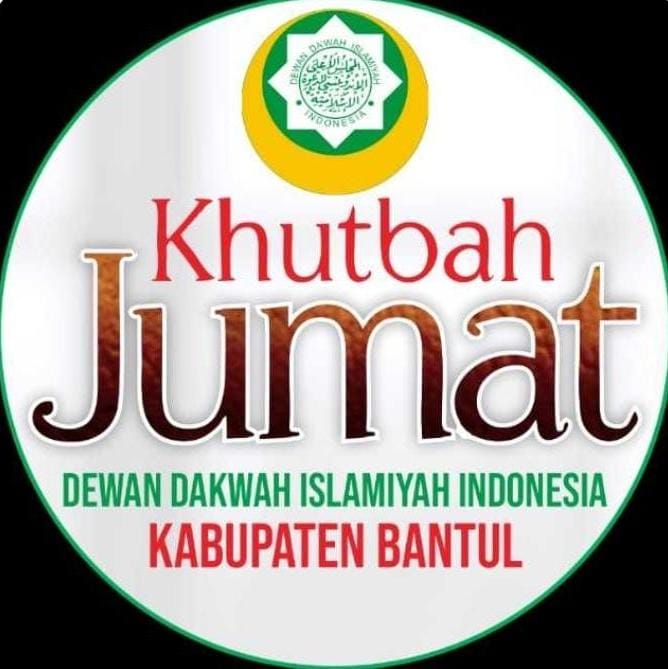 🖇️ NASKAH KHUTBAH JUM’AT DEWAN DA’WAH Kab. BANTUL